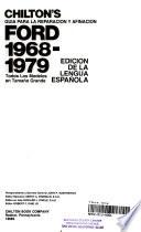 Chilton's Spanish Language Edition of Ford 1968 to 1979 Repair and Tune-up Guide