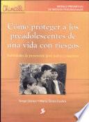 Chimalli Cómo proteger a los preadolescentes de una vida con riesgos