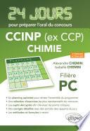 Chimie 24 jours pour préparer l'oral du concours CCINP (ex CCP) - Filière PC - 2e édition actualisée