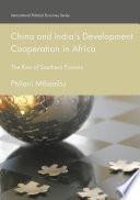 China and India’s Development Cooperation in Africa
