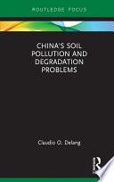 China's Soil Pollution and Degradation Problems