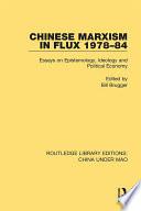 Chinese Marxism in Flux 1978-84