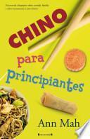 Chino Para Principiantes = Kitchen Chinese