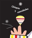 Chispas y cascabeles