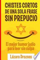 Chistes Cortos Sin Prepucio