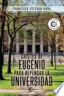Chistes de Eugenio para repensar la universidad