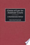 Choice of Law for American Courts