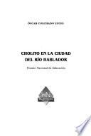 Cholito en la ciudad del Río Hablador