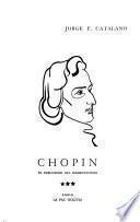 Chopin, el esplendor del romanticismo