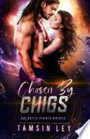 Chosen by Chigs