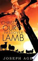 Christ Our Passover Lamb