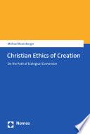 Christian Ethics of Creation