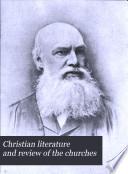 Christian Literature and Review of the Churches