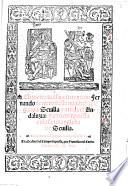 Chronica del sancto rey don Fernando tercero deste nombre: que gano a Seuilla y a toda el Andaluzia: cuyo cuerpo esta en la sancta yglesia de Seuilla