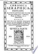 Chronica Seraphica. Vida del patriarca San Francisco y de sus primeros discipulos