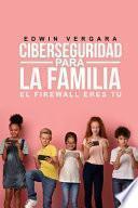 Ciberseguridad para la Familia