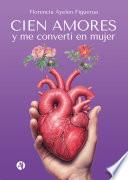 Cien amores y me convertí en mujer
