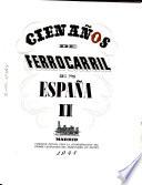Cien años de ferrocarril en España