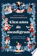 Cien años de Mendigram