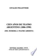 Cien años de teatro argentino