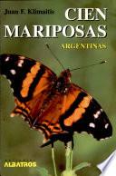 Cien mariposas argentinas