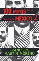 Cien mitos de la historia de México