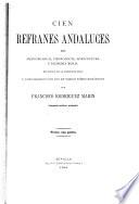 Cien refranes andaluces de meteorología, cronología, agricultura y economía rural ...