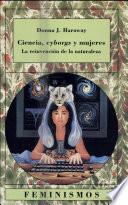 Ciencia, cyborgs y mujeres