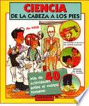 Ciencia De La Cabeza a Los Piez/ Science from Head to Toe