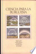 Ciencia para la burguesía