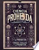 Ciencia Prohibida El Límite entre el Conocimiento y la Prohibición