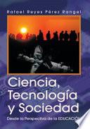 Ciencia, Tecnología Y Sociedad