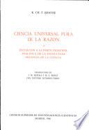 Ciencia universal pura de la razón, o, Iniciación a la parte principal analítica de la estructura orgánica de la ciencia