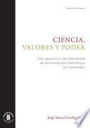 Ciencia, valores y poder. Una mirada a los discursos de divulgación científica en Colombia