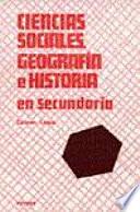 Ciencias Sociales, Geografía e Historia en Secundaria