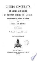 Ciento cincuenta milagros admirables de Nuestra Señora de Lourdes, 1
