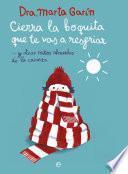 Cierra la boquita que te vas a resfriar