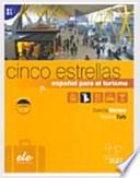 Cinco estrellas, español para el turismo. Per gli Ist. Tecnici e professionali