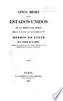 Cinco meses en los Estados-Unidos de la América del Norte desde el 20 de abril al 23 de setiembre de 1835
