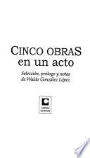Cinco obras en un acto