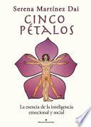 Cinco pétalos: la esencia de la inteligencia emocional y social