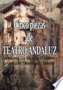 Cinco piezas de teatro andaluz