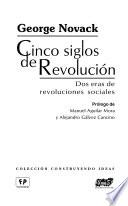 Cinco siglos de revolución