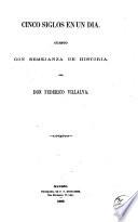 Cinco siglos en un dia