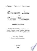 Cincuenta años de política mexicana