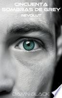 Cincuenta Sombras De Grey - Revolut (Ficción - Thriller Político - Español)