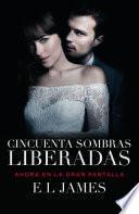 Cincuenta sombras liberadas (Movie Tie-in) / Fifty Shades Freed MTI