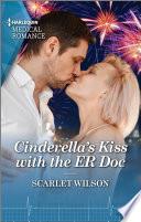 Cinderella's Kiss with the ER Doc