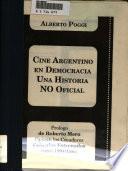 Cine Argentino en democracia : una historia no oficial
