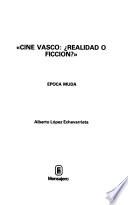 Cine vasco, realidad o ficción?